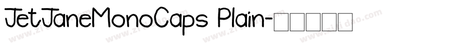 JetJaneMonoCaps Plain字体转换